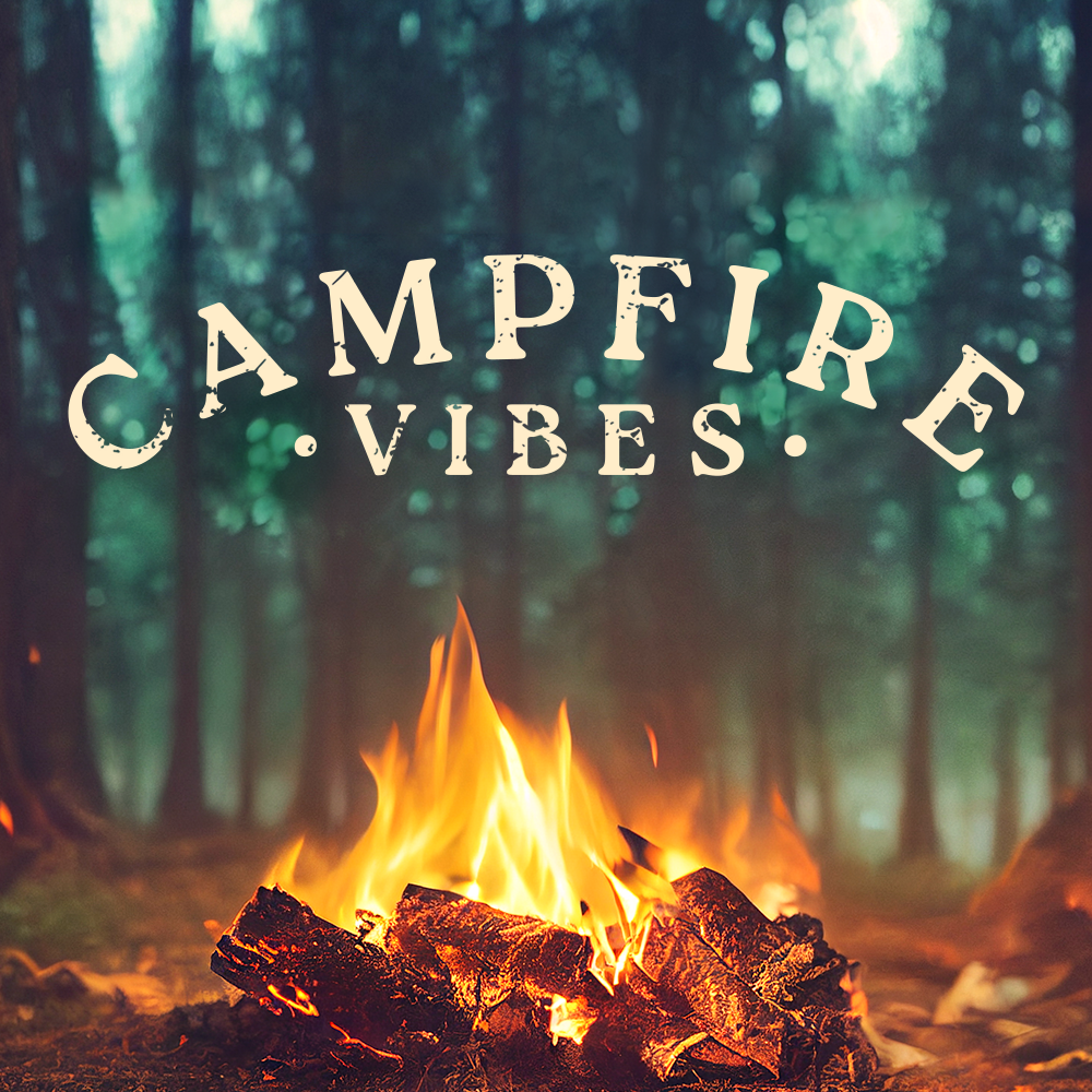Campfire Vibes