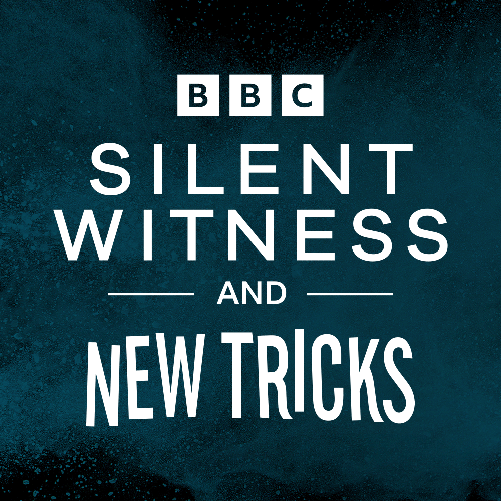 Silent Witness & New Tricks