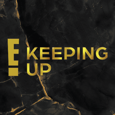 E! Keeping Up