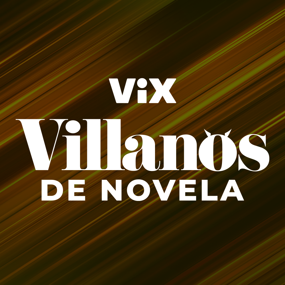 ViX Villanos de Novela